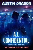 A.I. Confidential (Liquid Cool, Book 6) (eBook, ePUB)