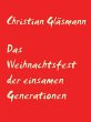 Das Weihnachtsfest der einsamen... - Bild 1