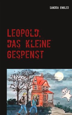 Leopold, das kleine Gespenst (eBook, ePUB)