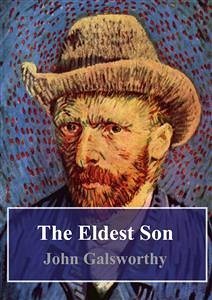 The Eldest Son (eBook, PDF) - Galsworthy, John