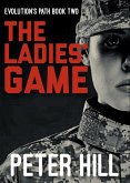 The Ladies' Game (Evolution's Path, #2) (eBook, ePUB)