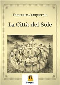 La Città del Sole (eBook, ePUB) - Campanella, Tommaso