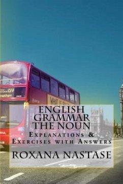 English Grammar - The Noun (eBook, ePUB) - Nastase, Roxana