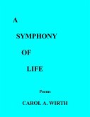 A Symphony of Life (Poems) (eBook, ePUB)