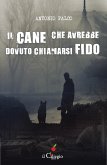 Il cane che avrebbe dovuto chiamarsi Fido (eBook, ePUB)