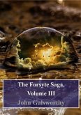The Forsyte Saga, Volume III (eBook, PDF)