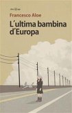 L'ultima bambina d'Europa (eBook, ePUB)