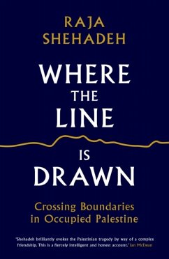 Where the Line is Drawn - Shehadeh, Raja