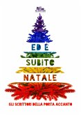 Ed è subito Natale (eBook, ePUB)