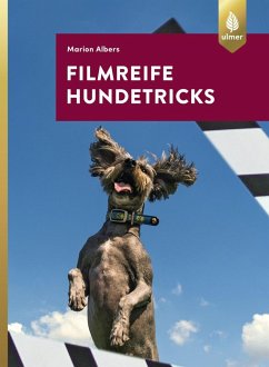 Filmreife Hundetricks - Albers, Marion