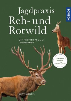 Jagdpraxis Reh- und Rotwild - Menzel, Kurt