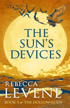 The Sun's Devices - Levene, Rebecca
