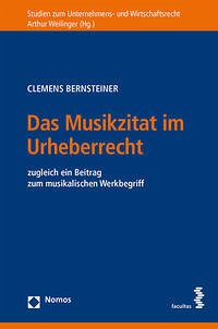 Das Musikzitat im Urheberrecht - Bernsteiner, Clemens