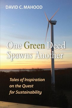 One Green Deed Spawns Another - Mahood, David C.
