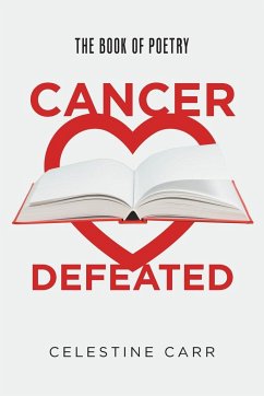 Cancer Defeated - Carr, Celestine