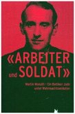 &quote;Arbeiter und Soldat&quote;