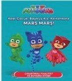 PJ Maskeliler - Kedi Cocuk, Baykus Kiz, Kertenkele Mars Mars