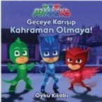 PJ Maskeliler - Geceye Karisip Kahraman Olmaya