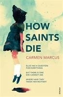 How Saints Die - Marcus, Carmen