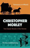 Christopher Morley: Two Classic Novels in One Volume