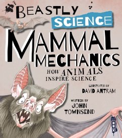 Beastly Science: Mammal Mechanics - Townsend, John