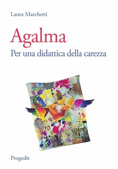 Cover Agalma. Per una didattica della carezza