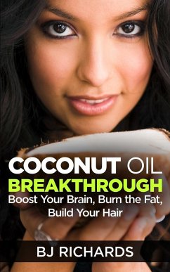 Coconut Oil Breakthrough - Richards, B J