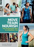 Move, Train, Nourish