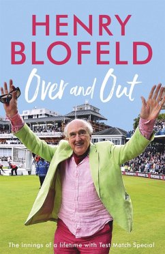 Over and Out: My Innings of a Lifetime with Test Match Special - Blofeld, Henry