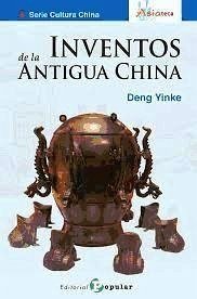 Inventos de la Antigua China - Yinke, Deng