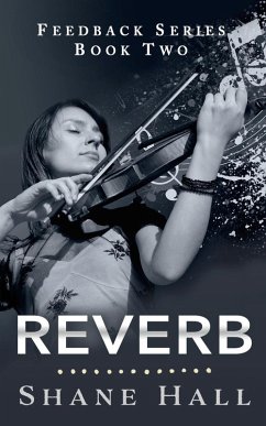 Cover Reverb: Feedback Serial Book Two (Feedback Dystopia, #2) (eBook, ePUB)
