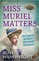 Miss Muriel Matters - Wainwright, Robert