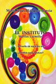El instituto, huellas y semillas