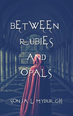 Cover Between Rubies and Opals (eBook, ePUB)