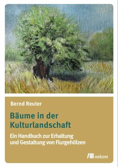 Bäume in der Kulturlandschaft (eBook, PDF) - Reuter, Bernd