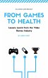 From Games to Health: Lessons Learnt... - Bild 1