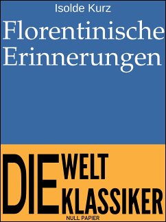 Florentinische Erinnerungen (eBook, PDF) - Kurz, Isolde