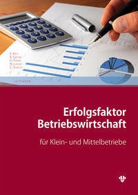 Erfolgsfaktor Betriebswirtschaft - Gaedke, Klaus; Kroc, Eva; Pinter, Gerold; Stadler, Clemens; Lugger, Nicole