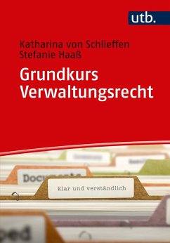 Grundkurs Verwaltungsrecht - Schlieffen, Katharina von;Haaß, Stefanie