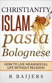 Christianity Islam Pasta Bolognese (eBook, ePUB)