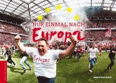 Nur einmal nach Europa