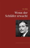 Wenn der Schläfer erwacht (eBook, ePUB) Wenn der Schläfer erwacht (eBook, ePUB)