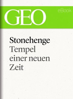 Stonehenge: Tempel einer neuen Zeit (GEO eBook Single) (eBook, ePUB)