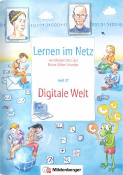 Digitale Welt / Lernen im Netz 37 - Datz, Margret;Schwabe, Rainer W.