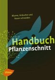 Handbuch Pflanzenschnitt