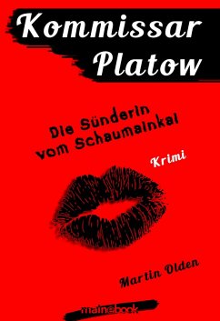 Kommissar Platow, Band 11: Die Sünderin vom Schaumainkai (eBook, ePUB) - Olden, Martin