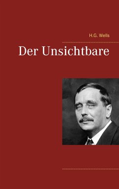 Der Unsichtbare (eBook, ePUB) - Wells, H. G.
