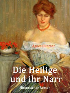 Die Heilige und ihr Narr (eBook, ePUB) - Günther, Agnes