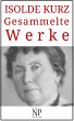 Isolde Kurz - Gesammelte Werke (eBook,... - Bild 1