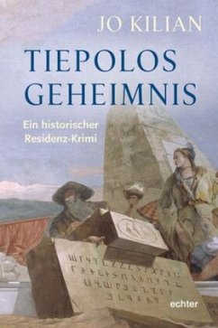 Tiepolos Geheimnis - Kilian, Jo